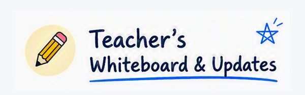 Teacher's Whiteboard & Updates